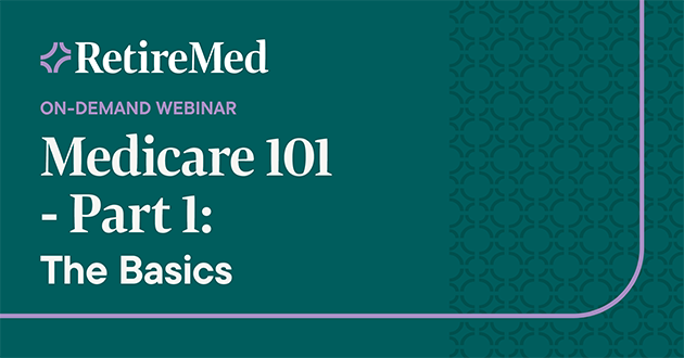 Medicare 101 - Part 1: The Basics